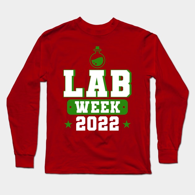 Lab Week 2022 Lab Tech Laboratory Technician Long Sleeve T-Shirt by Toeffishirts